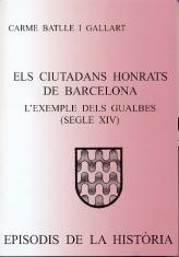 CIUTADANS HONRATS DE BARCELONA,ELS.L'EXEMPLE DELS GUALBES | 9788423207046 | BATLLE I GALLART,CARME | Llibreria La Puça | Llibreria online d'Arsèguel - Comprar llibres en català online - Llibres Andorra i Pirineu