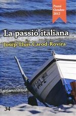 PASSIO ITALIANA,LA | 9788475029153 | CAROD-ROVIRA,JOSEP-LLUIS | Llibreria La Puça | Llibreria online d'Arsèguel - Comprar llibres en català online - Llibres Andorra i Pirineu