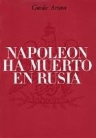 NAPOLEON HA MUERTO EN RUSIA | 9783982319698 | ARTOM GUIDO | Llibreria La Puça | Llibreria online d'Arsèguel - Comprar llibres en català online - Llibres Andorra i Pirineu