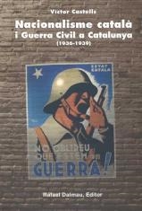 NACIONALISME CATALA I GUERRA CIVIL A CATALUNYA (1936-1939) | 9788423206414 | CASTELLS,VICTOR | Llibreria La Puça | Llibreria online d'Arsèguel - Comprar llibres en català online - Llibres Andorra i Pirineu