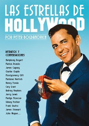 ESTRELLAS DE HOLLYWOOD,LAS | 9788415405511 | BOGDANOVICH, PETER | Llibreria La Puça | Llibreria online d'Arsèguel - Comprar llibres en català online - Llibres Andorra i Pirineu