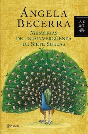 MEMORIAS DE UN SINVERGÜENZA DE SIETE SUELAS | 9788408035510 | BECERRA,ANGELA | Llibreria La Puça | Llibreria online d'Arsèguel - Comprar llibres en català online - Llibres Andorra i Pirineu