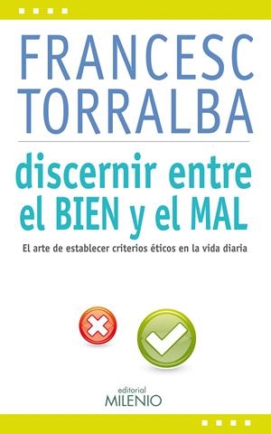 DISCERNIR ENTRE EL BIEN Y EL MAL | 9788497435161 | TORRALBA ROSELLÓ, FRANCESC | Llibreria La Puça | Llibreria online d'Arsèguel - Comprar llibres en català online - Llibres Andorra i Pirineu