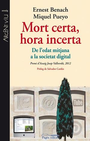 MORT CERTA, HORA INCERTA | 9788499753188 | BENACH PASCUAL, ERNEST/PUEYO PARÍS, MIQUEL | Llibreria La Puça | Llibreria online d'Arsèguel - Comprar llibres en català online - Llibres Andorra i Pirineu