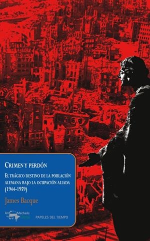 CRIMEN Y PERDÓN | 9788477742623 | BACQUE, JAMES | Llibreria La Puça | Llibreria online d'Arsèguel - Comprar llibres en català online - Llibres Andorra i Pirineu