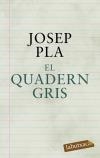 QUADERN GRIS,EL | 9788492549580 | PLA,JOSEP | Llibreria La Puça | Llibreria online d'Arsèguel - Comprar llibres en català online - Llibres Andorra i Pirineu