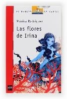 FLORES DE IRINA, LAS | 9788467560640 | RODRIGUEZ, MONICA | Llibreria La Puça | Llibreria online d'Arsèguel - Comprar llibres en català online - Llibres Andorra i Pirineu