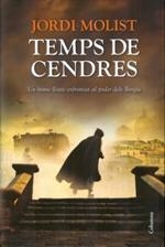 TEMPS DE CENDRES | 9788466416368 | MOLIST, JORDI | Llibreria La Puça | Llibreria online d'Arsèguel - Comprar llibres en català online - Llibres Andorra i Pirineu