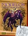 MODELOS DE ARTE FANTASTICO | 9788467902242 | Llibreria La Puça | Llibreria online d'Arsèguel - Comprar llibres en català online - Llibres Andorra i Pirineu