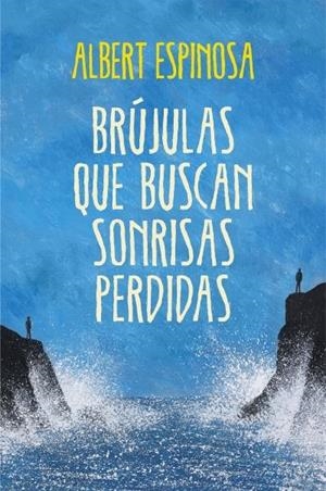 BRÚJULAS QUE BUSCAN SONRISAS PERDIDAS | 9788425349126 | ESPINOSA, ALBERT | Llibreria La Puça | Llibreria online d'Arsèguel - Comprar llibres en català online - Llibres Andorra i Pirineu