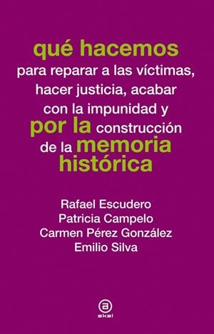 QUÉ HACEMOS POR LA MEMORIA HISTÓRICA | 9788446037804 | VARIOS AUTORES | Llibreria La Puça | Llibreria online d'Arsèguel - Comprar llibres en català online - Llibres Andorra i Pirineu