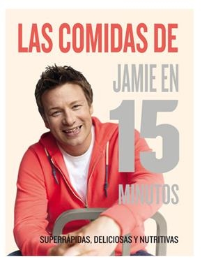 COMIDAS DE JAMIE EN 15 MINUTOS | 9788415541493 | OLIVER , JAMIE | Llibreria La Puça | Llibreria online d'Arsèguel - Comprar llibres en català online - Llibres Andorra i Pirineu