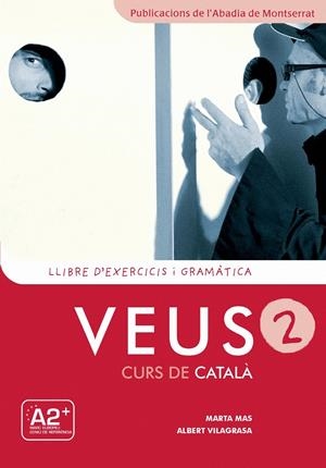 VEUS 2 LLIBRE D'EXERCICIS I GRAMATICA | 9788498832921 | MAS PRATS, MARTA/VILAGRASA GRANDIA, ALBERT | Llibreria La Puça | Llibreria online d'Arsèguel - Comprar llibres en català online - Llibres Andorra i Pirineu