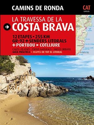 TRAVESSA DE LA COSTA BRAVA,LA.CAMINS DE RONDA | 9788484784173 | PUIG CASTELLANO, JORDI/LARA, SERGI | Llibreria La Puça | Llibreria online d'Arsèguel - Comprar llibres en català online - Llibres Andorra i Pirineu