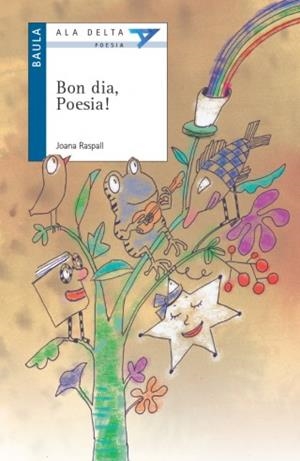 BON DIA, POESIA | 9788447926275 | RASPALL, JOANA | Llibreria La Puça | Llibreria online d'Arsèguel - Comprar llibres en català online - Llibres Andorra i Pirineu