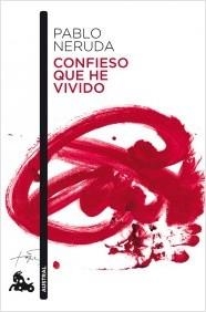 CONFIESO QUE HE VIVIDO | 9788432248191 | NERUDA, PABLO | Llibreria La Puça | Llibreria online d'Arsèguel - Comprar llibres en català online - Llibres Andorra i Pirineu