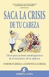 SACA LA CRISIS DE TU CABEZA | 9788496627697 | CHIESA DE NEGRI, COSIMO | Llibreria La Puça | Llibreria online d'Arsèguel - Comprar llibres en català online - Llibres Andorra i Pirineu