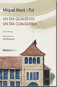 UN DIA QUALSEVOL. UN DÍA CUALQUIERA | 9788415717263 | MARTÍ I POL, MIQUEL | Llibreria La Puça | Llibreria online d'Arsèguel - Comprar llibres en català online - Llibres Andorra i Pirineu