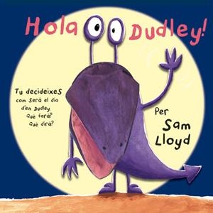HOLA DUDLEY! | 9788434237483 | LLOYD, SAM | Llibreria La Puça | Llibreria online d'Arsèguel - Comprar llibres en català online - Llibres Andorra i Pirineu