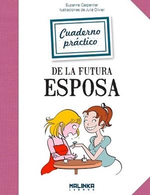 CUADERNO PRÁCTICO DE LA FUTURA ESPOSA | 9788415322429 | Llibreria La Puça | Llibreria online d'Arsèguel - Comprar llibres en català online - Llibres Andorra i Pirineu