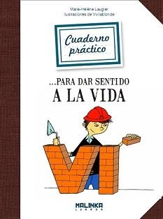 CUADERNO PRACTICO... PARA DAR SENTIDO A LA VIDA | 9788415322283 | Llibreria La Puça | Llibreria online d'Arsèguel - Comprar llibres en català online - Llibres Andorra i Pirineu