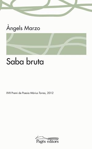 SABA BRUTA | 9788499753447 | MARZO TORRES, ÀNGELS | Llibreria La Puça | Llibreria online d'Arsèguel - Comprar llibres en català online - Llibres Andorra i Pirineu