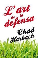 ART DE LA DEFENSA, L' | 9788466416160 | HARBACH, CHAD | Llibreria La Puça | Llibreria online d'Arsèguel - Comprar llibres en català online - Llibres Andorra i Pirineu
