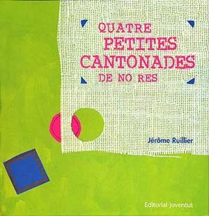 QUATRE PETITES CANTONADES DE NO RES | 9788426134486 | RUILLIER, JERÔME | Llibreria La Puça | Llibreria online d'Arsèguel - Comprar llibres en català online - Llibres Andorra i Pirineu
