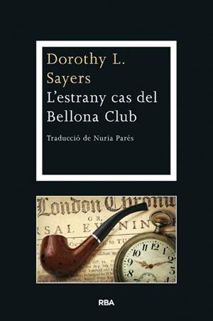 ESTRANY CAS DEL BELLONA CLUB, L' | 9788482647463 | SAYERS, DOROTHY L. | Llibreria La Puça | Llibreria online d'Arsèguel - Comprar llibres en català online - Llibres Andorra i Pirineu