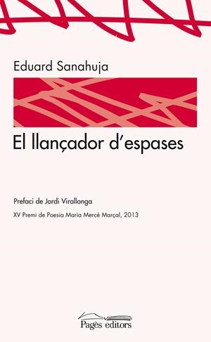 LLANÇADOR D'ESPASES, EL | 9788499753461 | SANAHUJA , EDUARD | Llibreria La Puça | Llibreria online d'Arsèguel - Comprar llibres en català online - Llibres Andorra i Pirineu