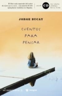 CUENTOS PARA PENSAR +CD | 9788479018689 | BUCAY,JORGE | Llibreria La Puça | Llibreria online d'Arsèguel - Comprar llibres en català online - Llibres Andorra i Pirineu