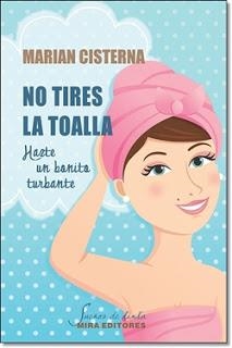 NO TIRES LA TOALLA. HAZTE UN BONITO TURBANTE | 9788484654469 | CISTERNA, MARIAN | Llibreria La Puça | Llibreria online d'Arsèguel - Comprar llibres en català online - Llibres Andorra i Pirineu