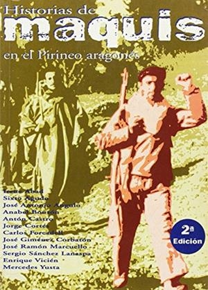 HISTORIAS DE MAQUIS EN EL PIRINEO ARAGONES | 9788492380114 | VV.AA | Llibreria La Puça | Llibreria online d'Arsèguel - Comprar llibres en català online - Llibres Andorra i Pirineu