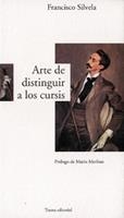 ARTE DE DISTINGUIR A LOS CURSIS | 9788489239302 | SILVELA, FRANCISCO | Llibreria La Puça | Llibreria online d'Arsèguel - Comprar llibres en català online - Llibres Andorra i Pirineu