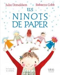 NINOTS DE PAPER, ELS | 9788415579144 | DONALDSON, JULIA COBB, REBECCA | Llibreria La Puça | Llibreria online d'Arsèguel - Comprar llibres en català online - Llibres Andorra i Pirineu