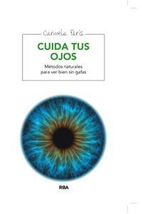 CUIDA TUS OJOS | 9788415541660 | PARIS, CARMELA | Llibreria La Puça | Llibreria online d'Arsèguel - Comprar llibres en català online - Llibres Andorra i Pirineu