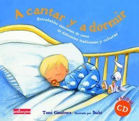 A CANTAR Y A DORMIR + CD AUDIO | 9788496708228 | GIMENEZ, TONI | Llibreria La Puça | Llibreria online d'Arsèguel - Comprar llibres en català online - Llibres Andorra i Pirineu