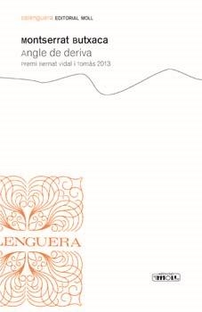 ANGLE DE DERIVA | 9788427351684 | BUTXACA, MONTSERRAT | Llibreria La Puça | Llibreria online d'Arsèguel - Comprar llibres en català online - Llibres Andorra i Pirineu