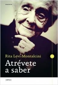 ATRÉVETE A SABER | 9788498925944 | LEVI-MONTALCINI, RITA | Llibreria La Puça | Llibreria online d'Arsèguel - Comprar llibres en català online - Llibres Andorra i Pirineu