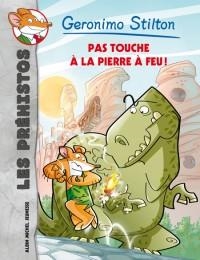 PAS TOUCHE À LA PIERRE À FEU! | 9782226245816 | STILTON, GERONIMO | Llibreria La Puça | Llibreria online d'Arsèguel - Comprar llibres en català online - Llibres Andorra i Pirineu