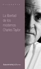LIBERTAD DE LOS MODERNOS | 9789505183654 | TAYLOR CHARLES | Llibreria La Puça | Llibreria online d'Arsèguel - Comprar llibres en català online - Llibres Andorra i Pirineu