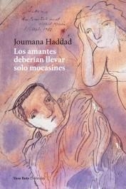 AMANTES DEBERÍAN LLEVAR SOLO MOCASINES, LOS | 9788415168188 | HADDAD, JOUMANA | Llibreria La Puça | Llibreria online d'Arsèguel - Comprar llibres en català online - Llibres Andorra i Pirineu