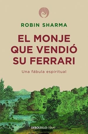 MONJE QUE VENDIÓ SU FERRARI, EL | 9788499087122 | SHARMA,ROBIN | Llibreria La Puça | Llibreria online d'Arsèguel - Comprar llibres en català online - Llibres Andorra i Pirineu