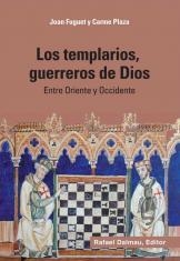 TEMPLARIOS, GUERREROS DE DIOS,LOS.ENTRE ORIENTE Y OCCIDENTE | 9788423207770 | FUGUET, JOAN PLAZA, CARME | Llibreria La Puça | Llibreria online d'Arsèguel - Comprar llibres en català online - Llibres Andorra i Pirineu