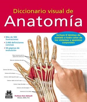 DICCIONARIO VISUAL DE ANATOMÍA | 9788499104522 | ASHWELL, KEN | Llibreria La Puça | Llibreria online d'Arsèguel - Comprar llibres en català online - Llibres Andorra i Pirineu