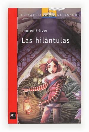 HILANTULAS,LAS | 9788467562866 | OLIVER, LAUREN | Llibreria La Puça | Llibreria online d'Arsèguel - Comprar llibres en català online - Llibres Andorra i Pirineu