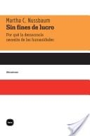 SIN FINES DE LUCRO. POR QUÉ LA DEMOCRACIA NECESITA DE LAS HUMANIDADES | 9788492946174 | NUSSBAUM, MARTHA | Llibreria La Puça | Llibreria online d'Arsèguel - Comprar llibres en català online - Llibres Andorra i Pirineu