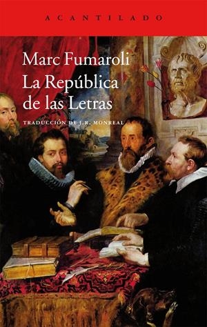 REPÚBLICA DE LAS LETRAS, LA | 9788415689874 | FUMAROLI, MARC | Llibreria La Puça | Llibreria online d'Arsèguel - Comprar llibres en català online - Llibres Andorra i Pirineu