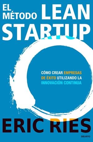 EL MÉTODO LEAN STARTUP | 9788423409495 | ERIC RIES | Llibreria La Puça | Llibreria online d'Arsèguel - Comprar llibres en català online - Llibres Andorra i Pirineu
