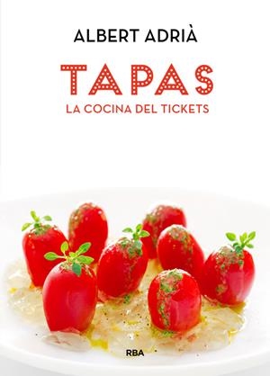 TAPAS, LA COCINA DEL TICKETS | 9788490560051 | ADRIA ACOSTA, ALBERT | Llibreria La Puça | Llibreria online d'Arsèguel - Comprar llibres en català online - Llibres Andorra i Pirineu